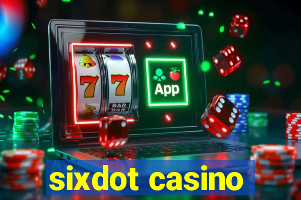 sixdot casino